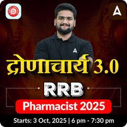 द्रोणाचार्य 3.0 - RRB Pharmacist 2025 | Complete Live + Recorded Batch by Adda247