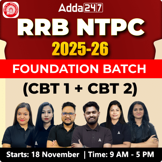 RRB NTPC 2025-26 | Foundation Batch (CBT 1 + CBT 2) | Online Live Classes By Adda247