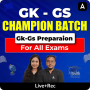 GK - GS Champion Batch | Complete preparation of GK-GS for all exams | Online Live + Recorded Classes by Adda247