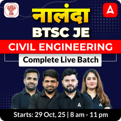 नालंदा - BTSC JE - Civil Complete Live Batch | Bilingual | Online Live Classes by Adda 247