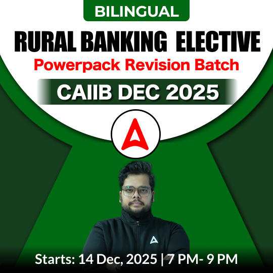 Rural Banking Elective | Powerpack Revision Batch | CAIIB DEC 2025 | Bilingual | Online Live Classes by Adda 247