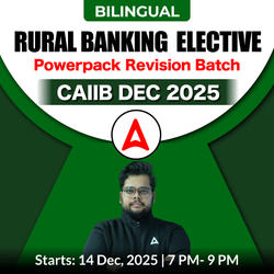 Rural Banking Elective | Powerpack Revision Batch | CAIIB DEC 2025 | Bilingual | Online Live Classes by Adda 247