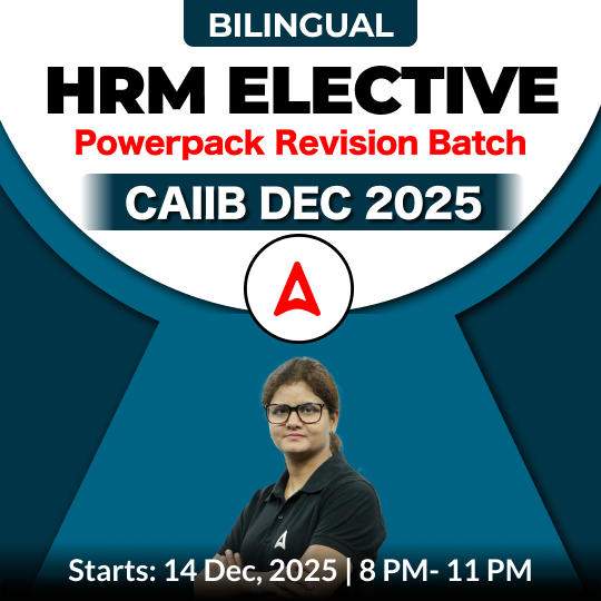 HRM Elective | Powerpack Revision Batch | CAIIB DEC 2025 | Bilingual | Online Live Classes by Adda 247