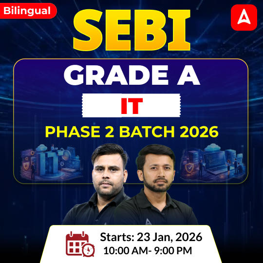SEBI GRADE A - IT | PHASE 2 BATCH 2026 | Online Live Classes by Adda 247