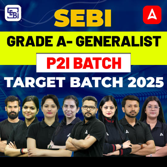 SEBI GRADE A- GENERALIST | P2I BATCH | TARGET BATCH 2025 | Online Live Classes by Adda 247
