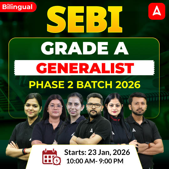 SEBI GRADE A - GENERALIST | PHASE 2 BATCH 2026 | Online Live Classes by Adda 247
