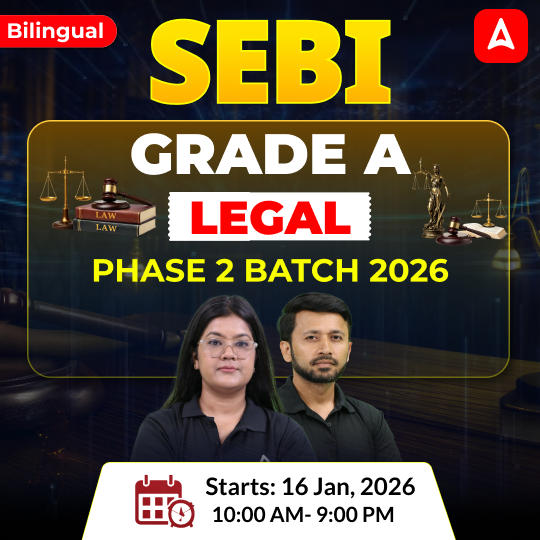 SEBI GRADE A - LEGAL | PHASE 2 BATCH 2026 | Online Live Classes by Adda 247