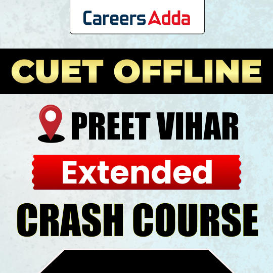 CUET Offline Extended Crash Course (Preet Vihar)