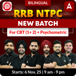 RRB NTPC New Batch for CBT (1+ 2) + Psychometric | Bilingual | Online Live Classes by Adda 247