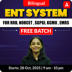 ENT SYSTEM FREE BATCH FOR RRB, SGPGI, KGMU , EMRS | Online Live Classes by Adda247