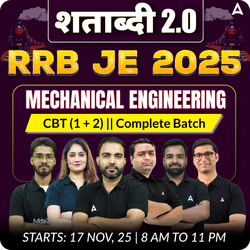 शताब्दी 2.0 - RRB JE 2025 Mechanical Engineering (CBT-1&2) Complete Batch | Live + Recorded Classes By Adda247 | Online Live Classes by Adda 247