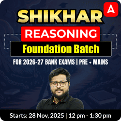 Shikhar | Reasoning Foundation Batch for 2026-27 Bank Exams | Pre + Mains | Online Live Classes by Adda 247