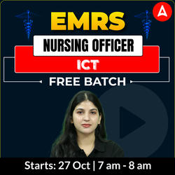 EMRS NURSING OFFICER ICT | Free Foundation Batch by Adda247