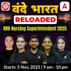 वंदे भारत RELOADED – RRB Nursing Superintendent 2025 | Online Live + Recorded Batch by Adda247