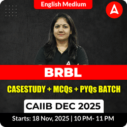 BRBL CASE STUDY + MCQs + PYQs BATCH | CAIIB DEC 2025 |  ENGLISH MEDIUM | Online Live Classes by Adda 247