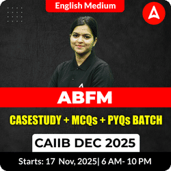 ABFM CASE STUDY + MCQs + PYQs BATCH | CAIIB DEC 2025 |  ENGLISH MEDIUM | Online Live Classes by Adda 247