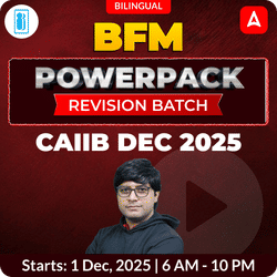 BFM POWERPACK REVISION BATCH | CAIIB DEC 2025 | Bilingual | Online Live Classes by Adda 247