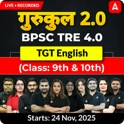 गुरुकुल 2.0 | BPSC TRE 4.0 English TGT (Class: 9th & 10th) Complete Batch 2025 | Online Live + Recorded Classes by Adda 247