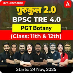 गुरुकुल 2.0 | BPSC TRE 4.0 Botany PGT (Class: 11th & 12th) Complete Batch 2025 | Online Live + Recorded Classes by Adda 247