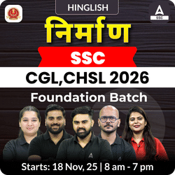 Nirmaan - निर्माण Foundation Batch For SSC CGL, CHSL 2026 Exams with Test Series and Ebook (#6) | Hinglish | Online Live Classes By Adda247