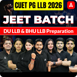 CUET PG LLB 2026 JEET BATCH | DU LLB & BHU LLB Preparation | Complete Live Classes By Careers Adda (As per Latest Syllabus)