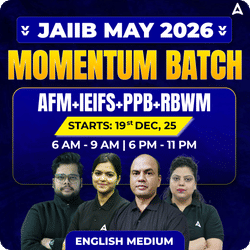 Momentum Batch | JAIIB MAY 2026 | AFM+IEIFS+PPB+RBWM | English Medium | Online Live Classes by Adda 247