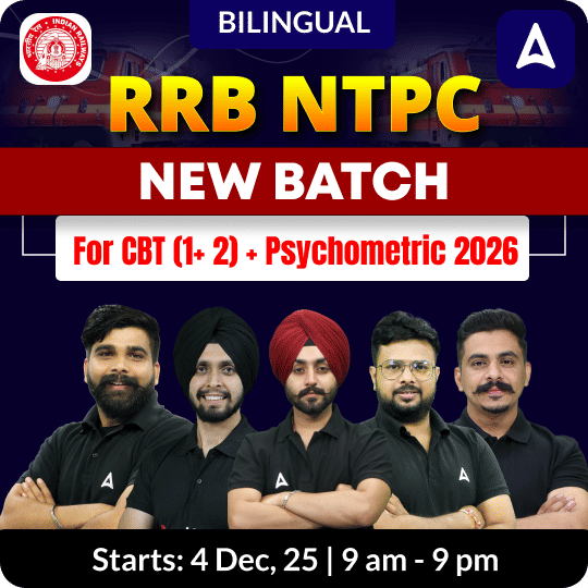 RRB NTPC New Batch for CBT (1+ 2) + Psychometric 2026 | Bilingual | Online Live Classes by Adda 247