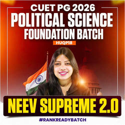 CUET PG POLITICAL SCIENCE 2026 | NEEV SUPREME 2.0 Batch | DU | BHU |JNU Preparation | Online Coaching By Careers Adda (As per Latest Syllabus)