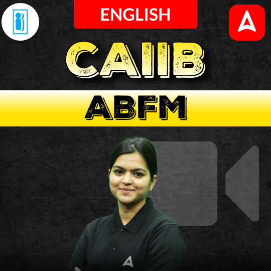 ABFM | CAIIB | English | Video Course by Adda247