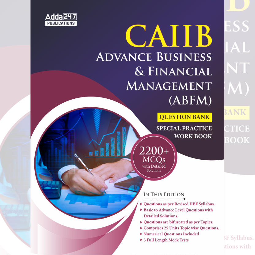 CAIIB Advance Business & Financial Management (ABFM) 2200+ MCQs Practice Work Book(English Printed Edition) By Adda247