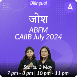 CAIIB JOSH BATCH | JULY 2024 | ABFM |  BILINGUAL | Online Live Classes by Adda 247