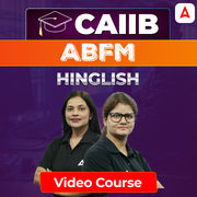 ABFM | CAIIB | Bilingual | Video Course by Adda247
