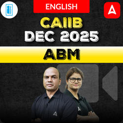 ABM | CAIIB DEC 2025 | English | Video Course by ADDA 247