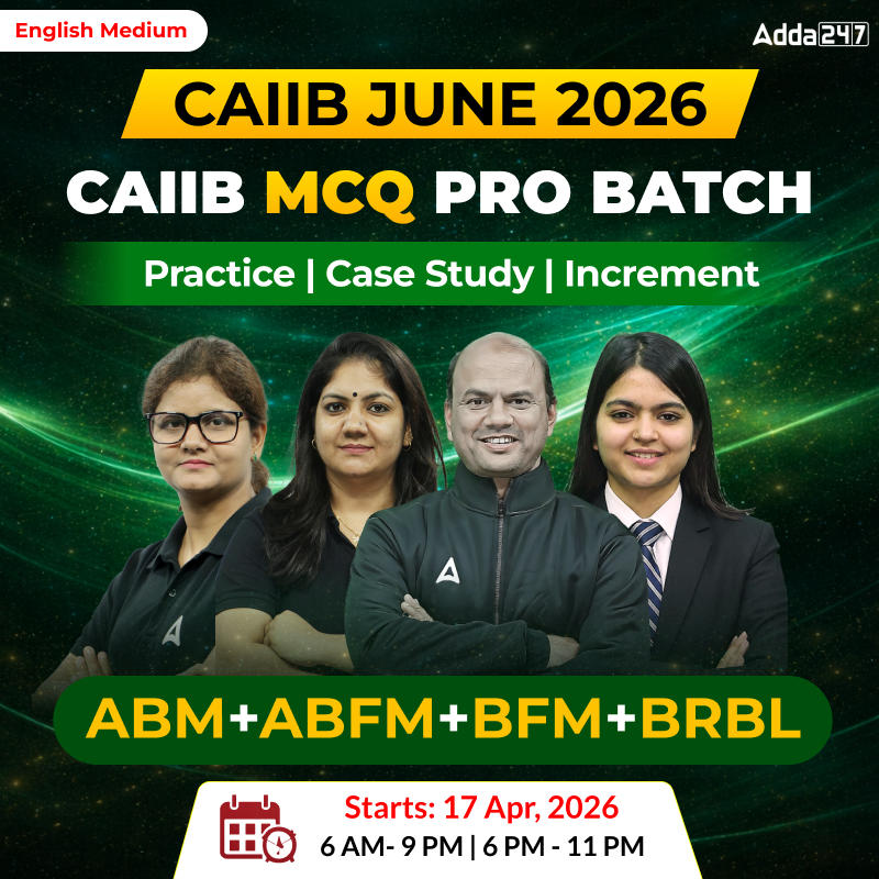 CAIIB MCQ Pro Batch (Practice | Case Study | Increment) | Online Live Classes by Adda 247