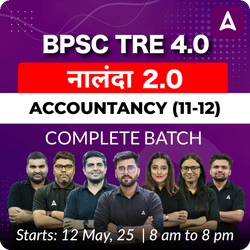 BPSC TRE 4.0 | नालंदा 2.0 | ACCOUNTANCY (11-12) |  COMPLETE BATCH | LIVE + RECORDED CLASSES BY ADDA 247