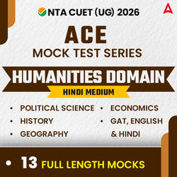 CUET UG 2026 Humanities Domain ACE Mock Test Series in Hindi Medium (History, Geography, Economics, Political Science, GAT, English and Hindi)