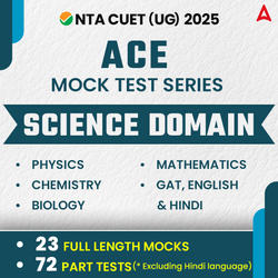 CUET UG 2026 Science ACE Mock Test Series (Biology, Physics. Chemistry, Maths, GAT, English and Hindi) | Online Test Series By Adda247