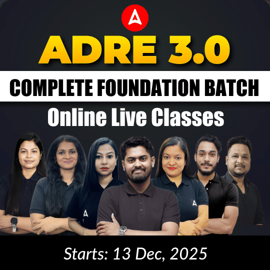 ADRE 3.0 : Complete Foundation Batch | Online Live Classes | Exam-Focused Preparation | Online Live Classes by Adda 247