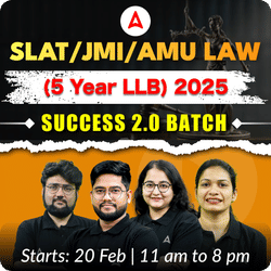 SLAT/JMI/AMU LAW (5 Years LLB) 2025 SUCCESS 2.0 BATCH | Complete Live Classes By Adda247 (As per Latest Syllabus)