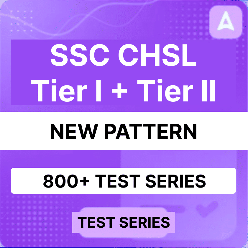 SSC CHSL Mock Tests (Tier-I & Tier-II) 2024, Online Test Series By Adda247