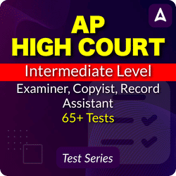 AP High Court Intermediate Level (Examiner, Copyist, Record Assistant) Mock Test Series 2025