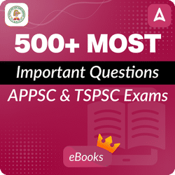 500+ Most Important Questions for APPSC & TSPSC Exams