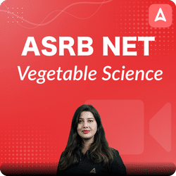 ASRB NET Vegetable Science | Video Course by Adda247