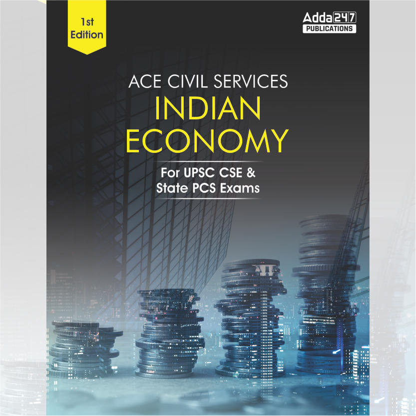 ACE Civil Services-Indian Economy for TNPSC, UPSC & other State PCS Exams(English Printed Edition) By Adda247
