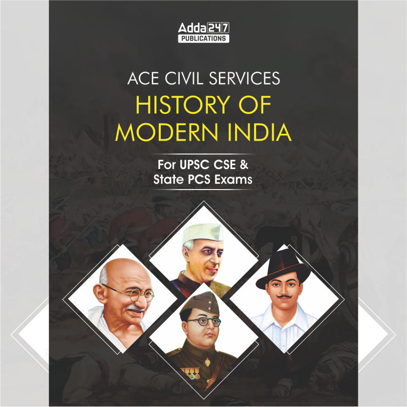 ACE Civil Services-History of Modern India for GPSC, UPSC, & other State PCS Exams(English Printed Edition) By Adda247