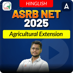 ASRB NET Agricultural Extension 2025 Complete Batch | Online Live Classes By Adda247