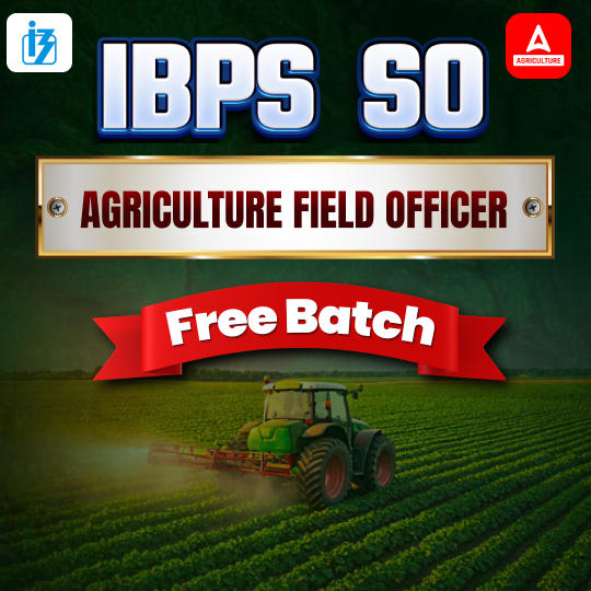 IBPS SO Agriculture Field Officer (AFO Free Batch) | Recorded Classes by Adda 247