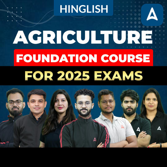 Agriculture Foundation Course for 2025 Exams | Hinglish | Video Course by Adda247