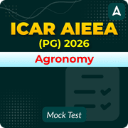 ICAR AIEEA (PG) 2026 Agronomy Mock Test