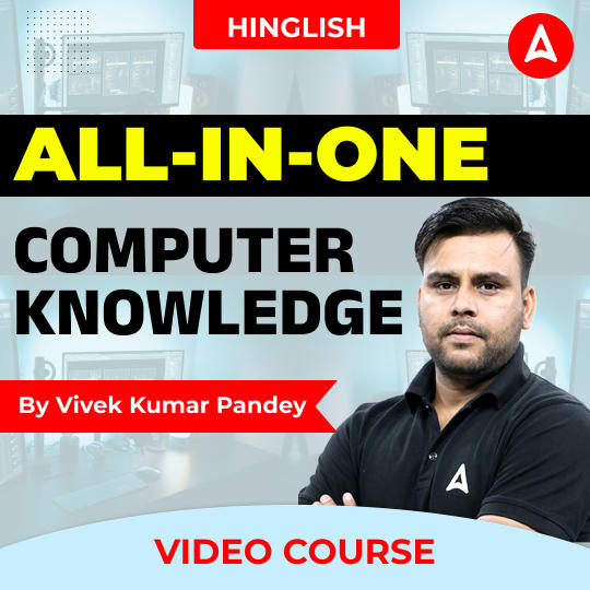 All-in-One Computer Knowledge | Video Course by Adda247